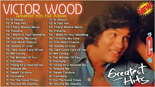 Victor Wood Nonstop Opm Classic Songs - Victor Wood Classic Greatest Hits Full Playlist 2022