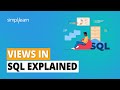 Views in SQL Explained | SQL Views Tutorial | SQL Tutorial For Beginners | Simplilearn