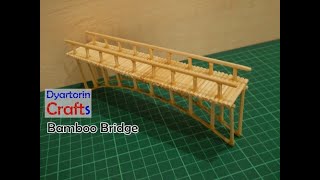 DIY miniature bridge - bamboo craft