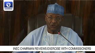 INEC Chairman Reviews Exercise With Commissioners