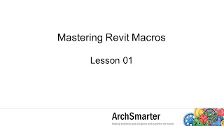 Mastering Revit Macros - Lesson 1