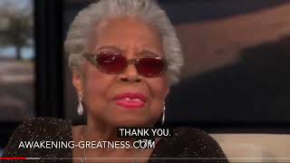 Dr. Maya Angelou - Say "Thank You" -- even when experiencing negative situations.