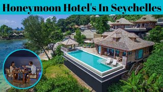 Top 5 Honeymoon Hotels In Seychelles | Advotis4u
