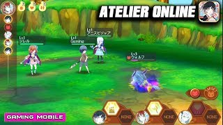 [Android/IOS] Atelier Online (ｱﾄﾘｴｵﾝﾗｲﾝ) - RPG Gameplay