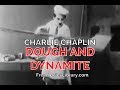 Charlie Chaplin - Dough and Dynamite - FULL MOVIE