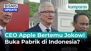CEO Apple, Tim Cook, Bertemu Jokowi, Bahas Peluang Buka Pabrik di Indonesia