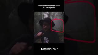 Penampakan di Gunung Kawi - Dzawin Nur