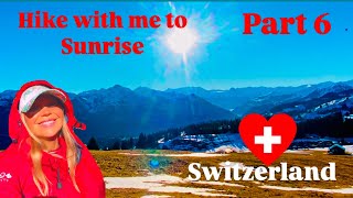 🇨🇭Alpine Serenity: Hike with Me to Sunrise – (Part 6) Illuminated Alpine Views on the Descent