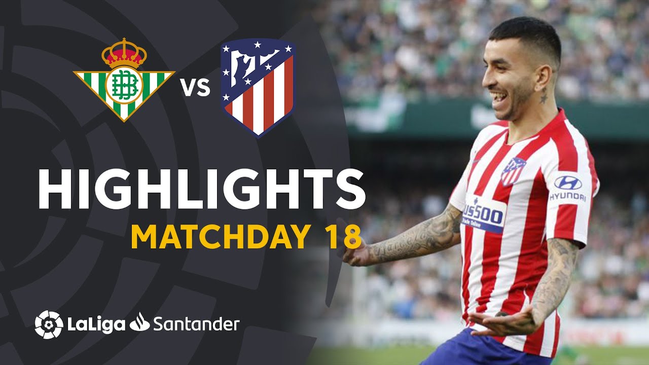 Highlights Real Betis Vs Atlético De Madrid (1-2) - YouTube