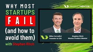 TOPIC: Why Most Startups Fail (and how to avoid them) with Stephen Ritch