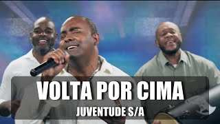 Grupo Juventude S/A - Música Volta por cima (Juventude do Pagode) #pagode #samba #pagode90