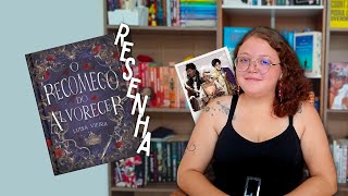 O RECOMEÇO DO ALVORECER II RESENHA LITERÁRIA