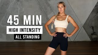 45 MIN ALL STANDING HIIT CARDIO Workout (No Equipment, No Repeat, Home Workout)