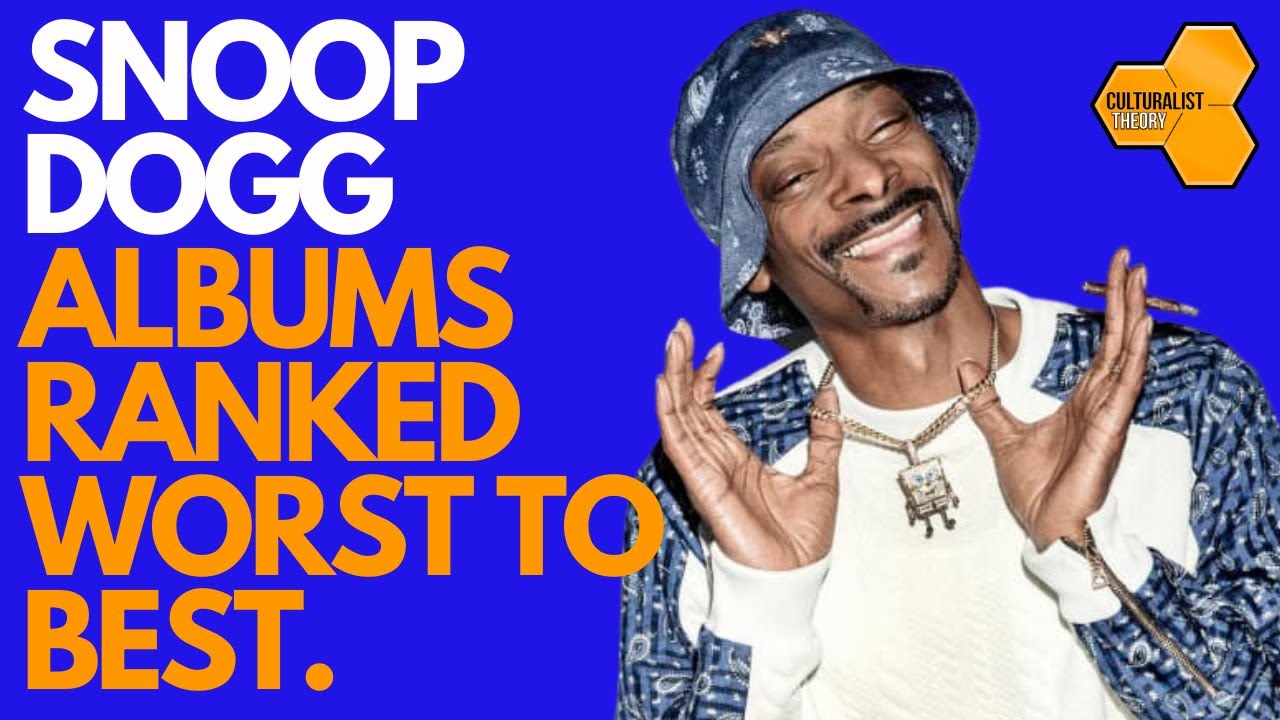 Snoop Dogg Albums Ranked Worst To Best - YouTube