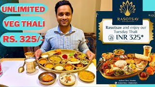 UNLIMITED GUJRATI RAJASTHANI VEG THALI Rs 325/- only | RASOTSAV RESTAURANT | ANDHERI MUMBAI