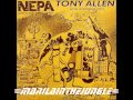 TONY ALLEN - N.E.P.A. (Never Expect Power Always) 1984