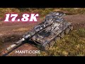 Manticore  17.8K Spot + Damage & Manticore  16K World of Tanks Replays