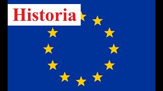 HISTORIA Unii Europejskiej