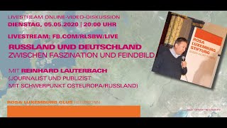 Russland und Deutschland. Zwischen Faszination und Feindbild. Vortrag von Reinhard Lauterbach