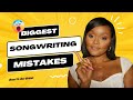 TOP 5 BIGGEST SONGWRITING MISTAKES