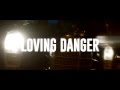 || LOVING DANGER ♡ || Fanfic Trailer.