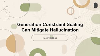 [2024 Best AI Paper] Generation Constraint Scaling Can Mitigate Hallucination