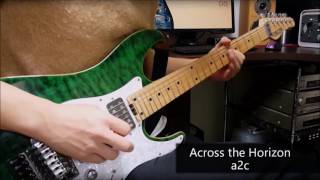 Across the Horizon / a2c Guitar Cover【G5 Project 2016】