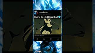 Naruto Unlock 5 Finger Seal🥶 ||#shorts #shortvideo #naruto #narutoshippuden #kurama #training #viral