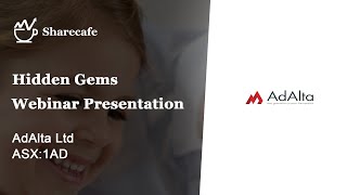 AdAlta (ASX:1AD): Hidden Gems Sharecafe Presentation