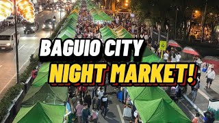 BAGUIO NIGHT MARKET! Tiangge l Food l Pasalubong l Souvenir l Walk Around! Baguio City