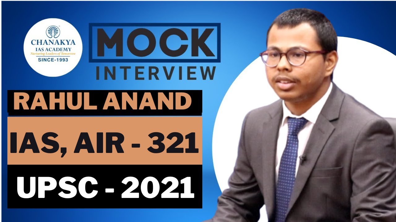 UPSC Mock Interview: Rahul Anand, Rank 321, IAS - CSE 2021 | English ...