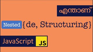 Nested Destructuring | JavaScript | Malayalam
