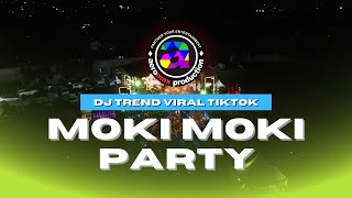 DJ VIRAL TIKTOK MOKI MOKI PARTY | AEROMAX PRODUCTION