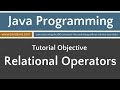 Learn Java Programming - Relational and Equality Operators