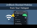 How to UnBlock Blocked Mobile/devices from Hotspot on Android?