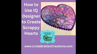 How to Make Scrappy Hearts with IQ Designer