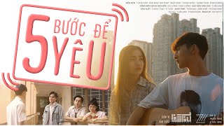 [Phim ngắn] - 5 Bước để yêu | BEBU Entertainment x 2711 Production