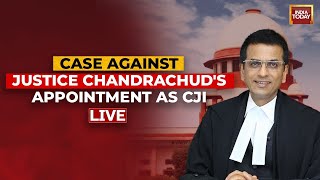 Supreme Court LIVE | Petition Against Justice Chandrachud's Appointment As CJI | SC Livestream