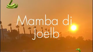 Mamba testo |@itsjoelb| #joelb #mamba #canzonetesto