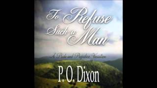 Audiobook Sample: To Refuse Such A Man by P. O. Dixon read by Pearl Hewitt