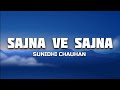 Sajna Ve Sajna Lyrics - Sunidhi Chauhan || Vicky Vidya Ka Woh Wala Video || Letest Bollywood Songs