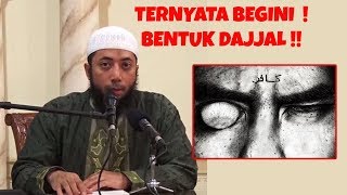 WASPADA ! TERNYATA BEGINI WUJUD DAJJAL