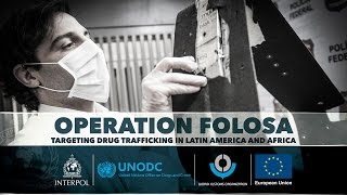 INTERPOL OPERATION FOLOSA targeting Drug Trafficking and Organized Crimes