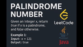 LeetCode - #9 Palindrome Number (Easy) - Java Tutorial