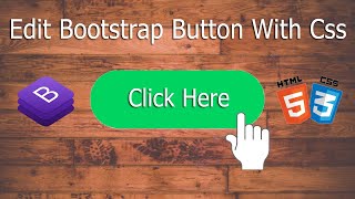 Edit Bootstrap Button With Css 2021 !!