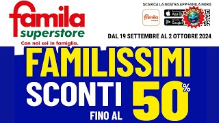 Volantino Famila dal 19 settembre al 2 ottobre 🎯 Sconti fino al 50%! ! 🟩⬜️🟥 #anteprima