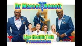 Dr Marcel Benoit│Topic│Regard sur les maladies rénales│Yon gade pi pre nan maladi ren pati #2