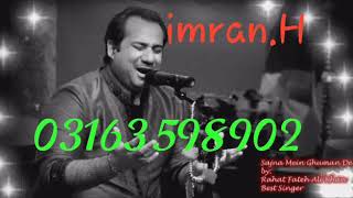 Rahat Fateh Ali Khan new song Sajna main ghama de Azab Wich rehna