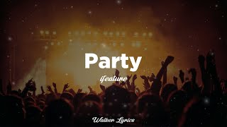 iFeature - Party Lyrics - Best Lyric Video