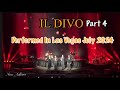 IN DIVO Performed In Las Vegas July 2024  Part 4 #annadkins #ildivo #lasvegas2024